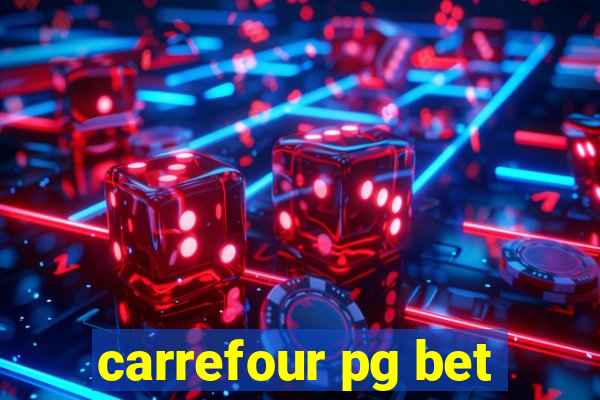 carrefour pg bet